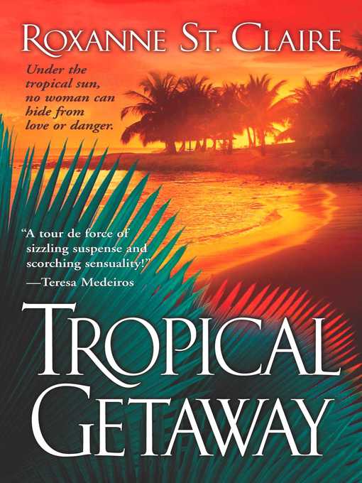 Title details for Tropical Getaway by Roxanne St. Claire - Wait list